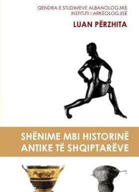 Shënime Mbi Historinë Antike Të Shqiptarëve